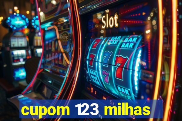 cupom 123 milhas